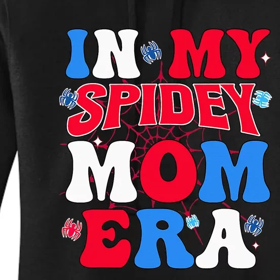 Groovy Mama And Daddy Spidey Mom In My Mom Era Women's Pullover Hoodie