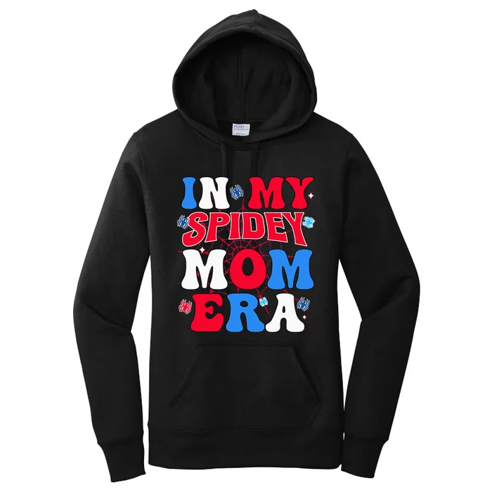 Groovy Mama And Daddy Spidey Mom In My Mom Era Women's Pullover Hoodie