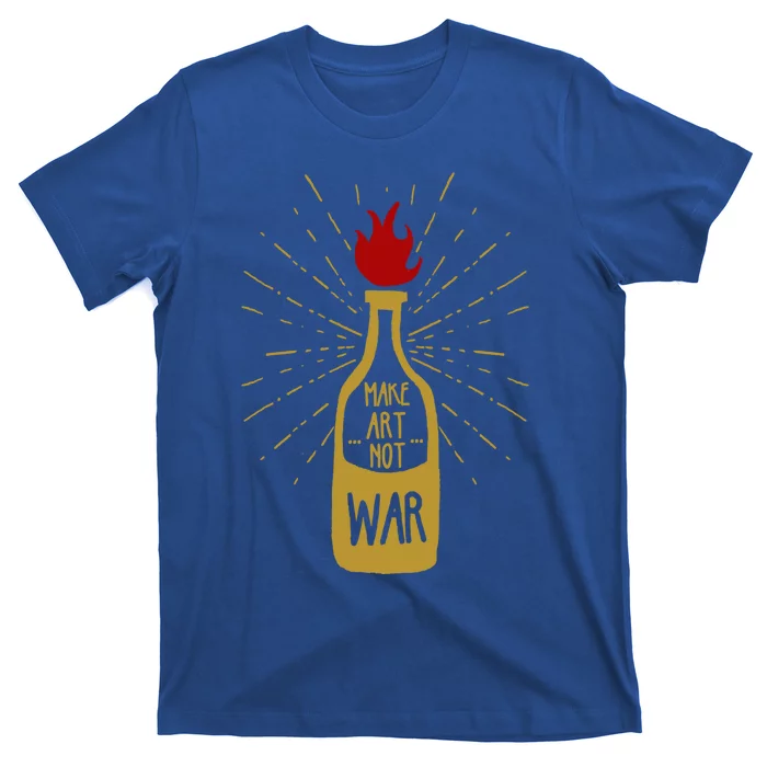 Grunge Make Art Not War Flaming Molotov Cocktail Gift T-Shirt