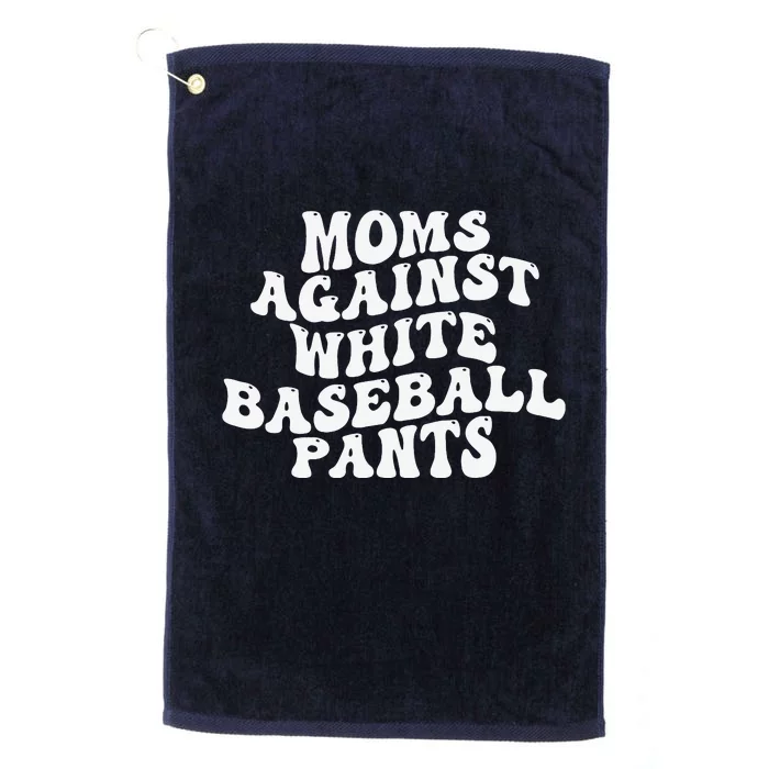 Groovy Moms Against White Baseball Pants Platinum Collection Golf Towel