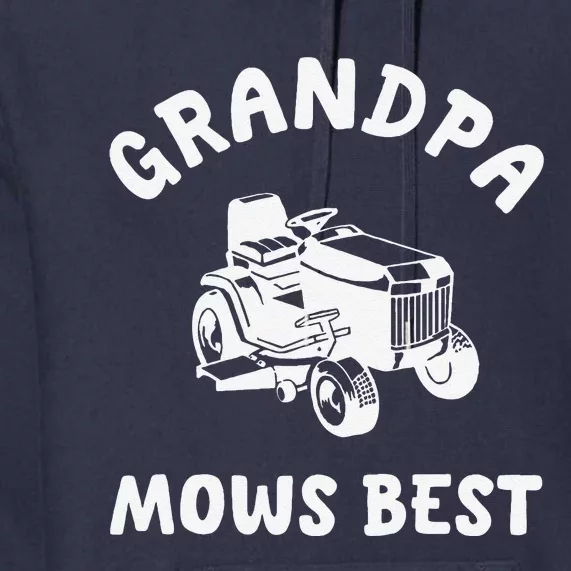 Grandpa Mows Best Lawn Mowing Mower Gardening Landscaping Premium Hoodie