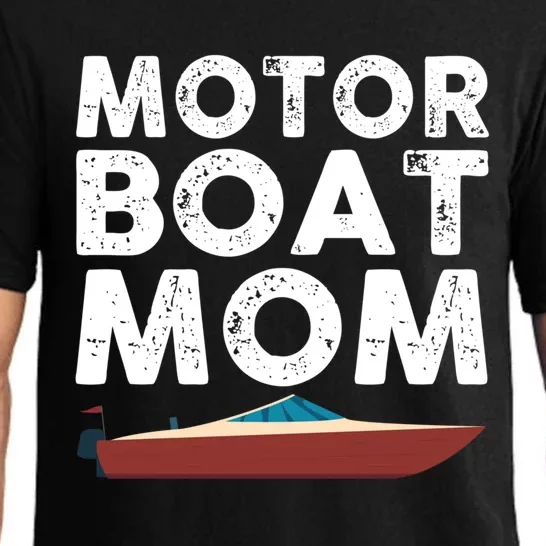 Great Motor Boat Mom Outfit Motorboat Gift Pajama Set