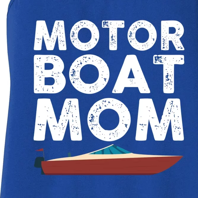 Great Motor Boat Mom Outfit Motorboat Gift Women's Racerback Tank