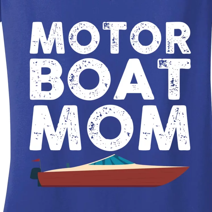 Great Motor Boat Mom Outfit Motorboat Gift Women's V-Neck T-Shirt