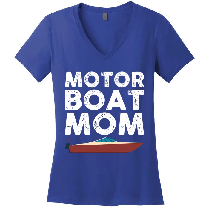 Great Motor Boat Mom Outfit Motorboat Gift Women's V-Neck T-Shirt