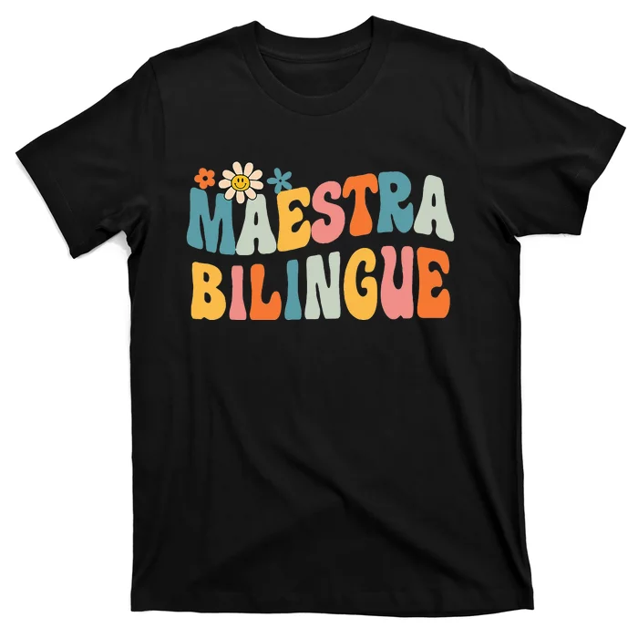 Groovy Maestra Bilingue Spanish Teacher Retro T-Shirt