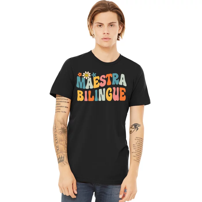 Groovy Maestra Bilingue Spanish Teacher Retro Premium T-Shirt