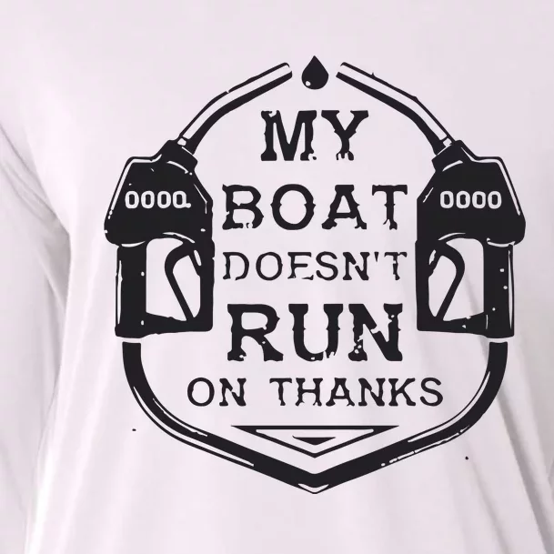 Gas My Boat Doesnt Run On Thanks Cooling Performance Long Sleeve Crew