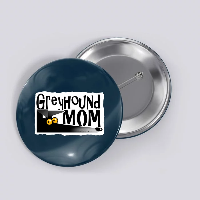 Greyhound Mom (Black) Button