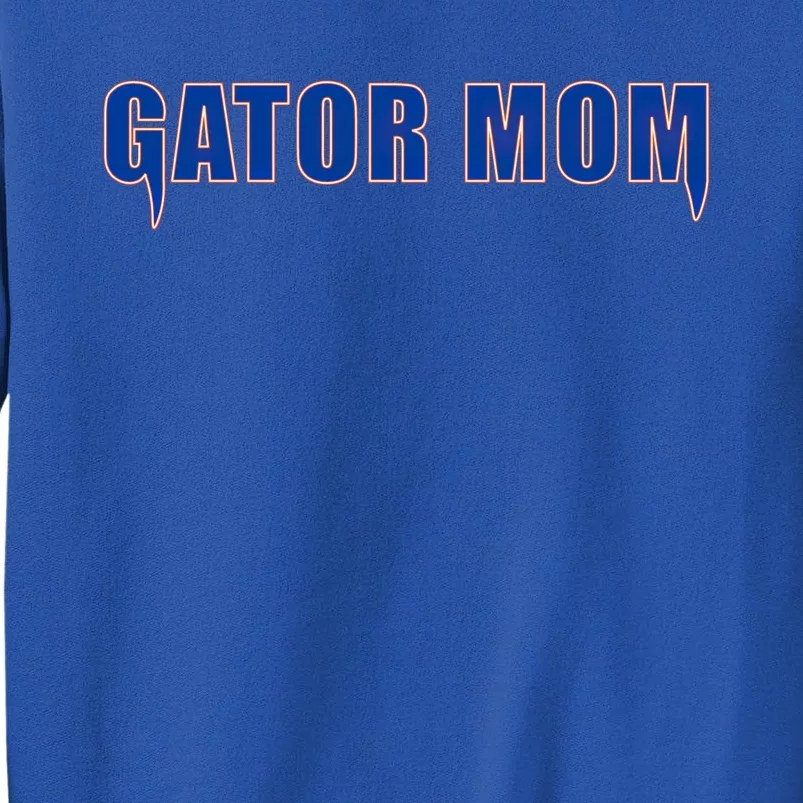 Gator Mom College Football Gift Tall Sweatshirt