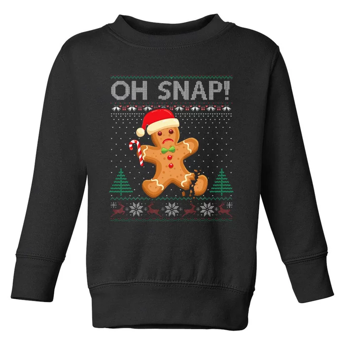 Gingerbread Man Cookie Ugly Sweater Oh Snap Christmas Toddler Sweatshirt