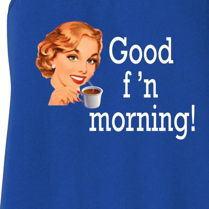 Good Morning Coffee 'S Happy Friday F'n Funny Great Gift Women's Racerback Tank