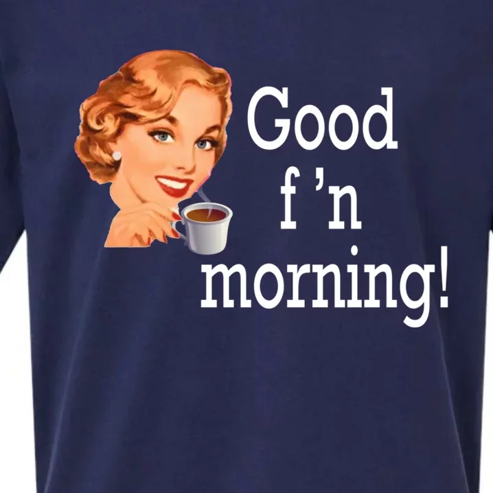 Good Morning Coffee 'S Happy Friday F'n Funny Great Gift Sueded Cloud Jersey T-Shirt