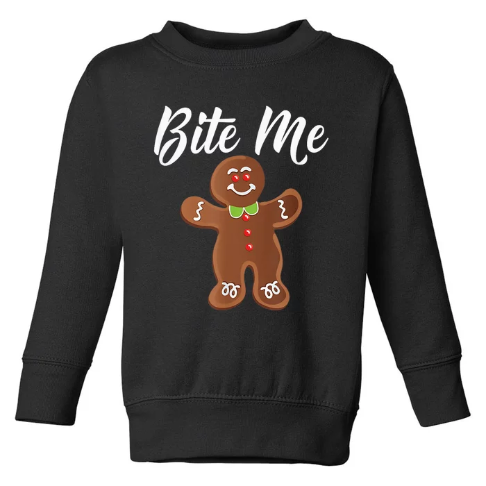 Gingerbread Man Christmas Bite Me Humorous Holiday Shirt Toddler Sweatshirt