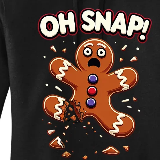 Gingerbread Man Cookie Oh Snap Funny Christmas Women's Pullover Hoodie