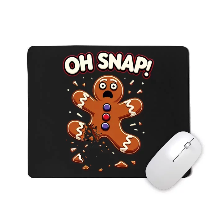 Gingerbread Man Cookie Oh Snap Funny Christmas Mousepad