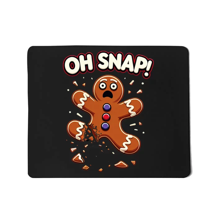 Gingerbread Man Cookie Oh Snap Funny Christmas Mousepad