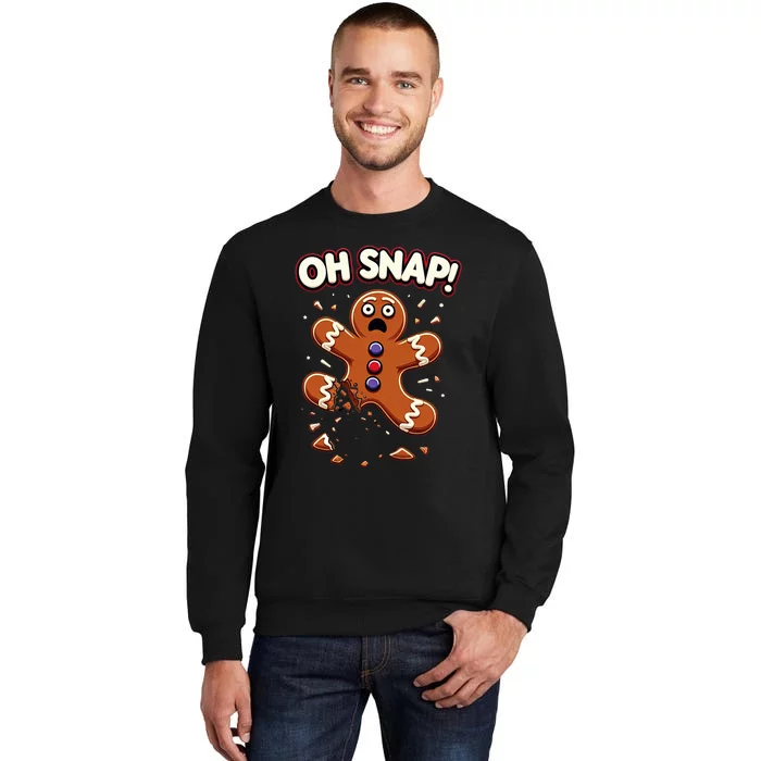 Gingerbread Man Cookie Oh Snap Funny Christmas Tall Sweatshirt