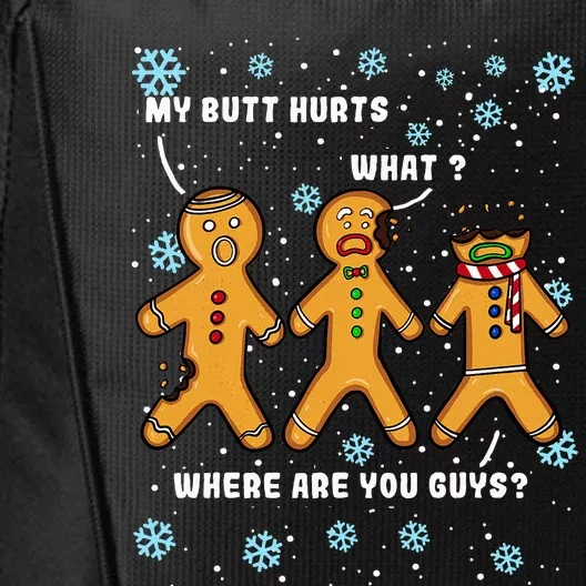 Gingerbread Man Cookie My Butt Hurts Funny Christmas City Backpack