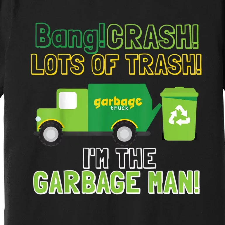 Garbage Man Costume Garbage Trucks Adults Kids & Toddlers Premium T-Shirt