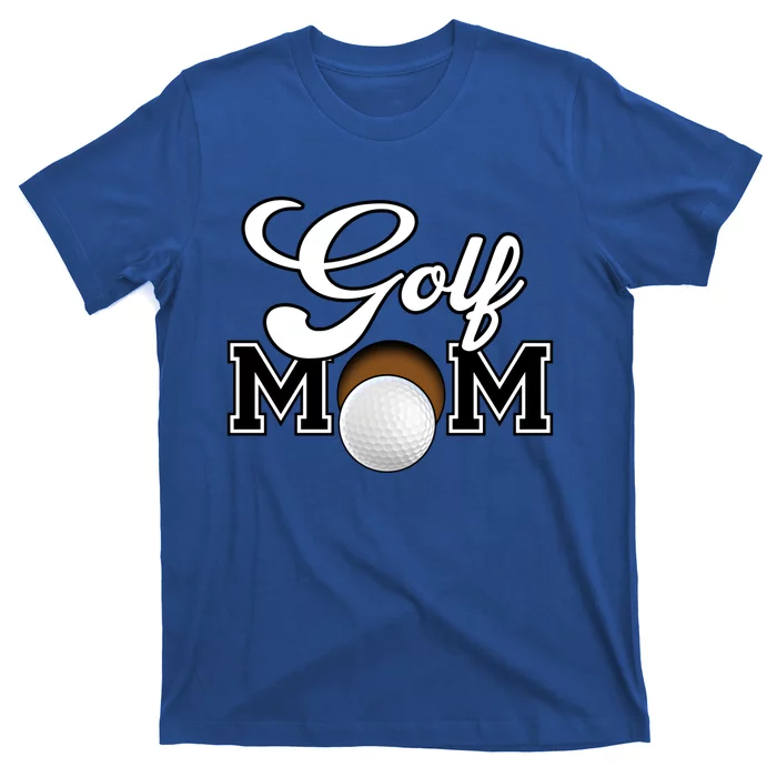 Golf Mom Cool Gift T-Shirt