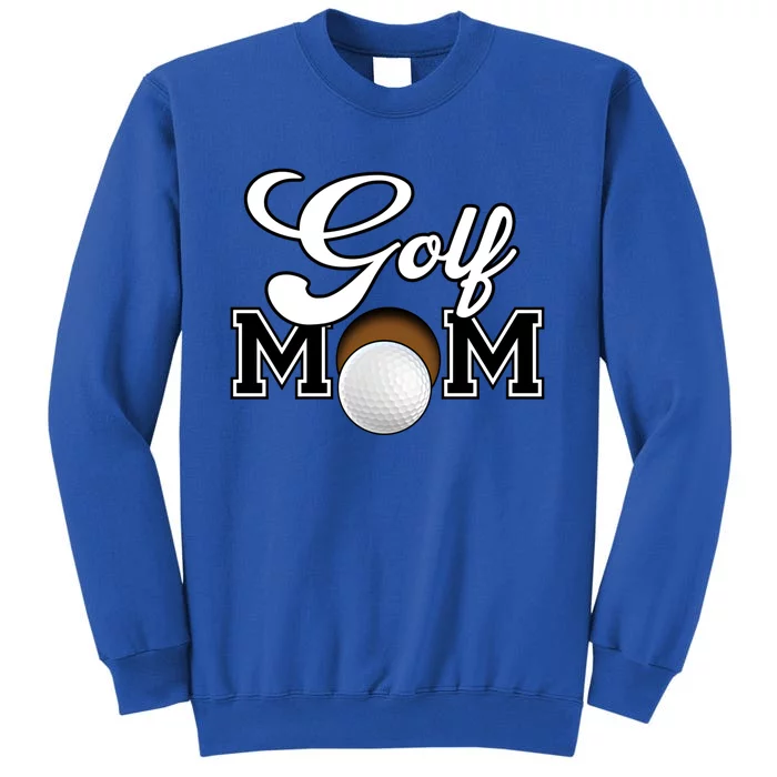 Golf Mom Cool Gift Tall Sweatshirt