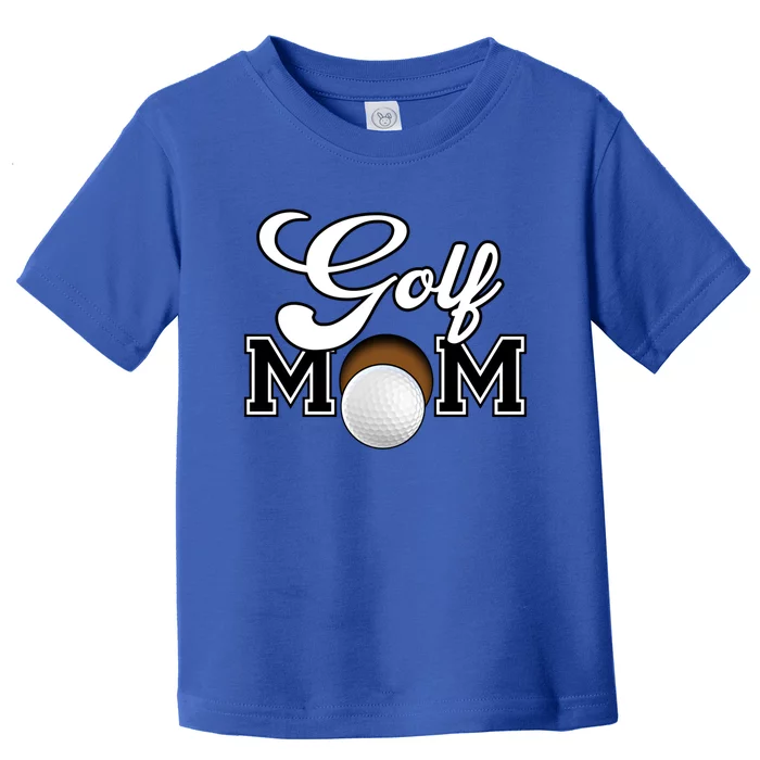 Golf Mom Cool Gift Toddler T-Shirt