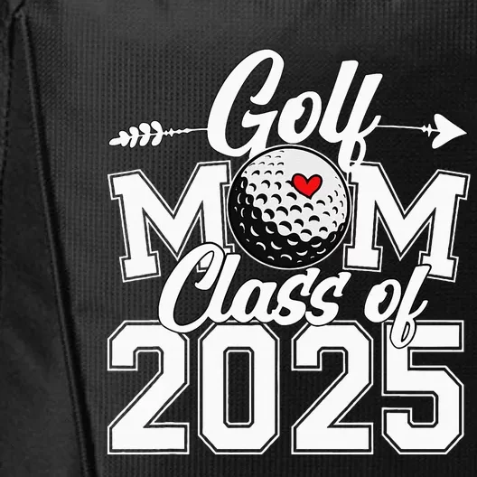 Golf Mom Class Of 2025 Graduation Senior Sport Fan Mama City Backpack