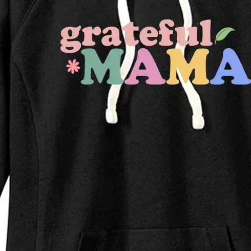 Grateful Mama Cute Mother's Day Gift Women's Fleece Hoodie