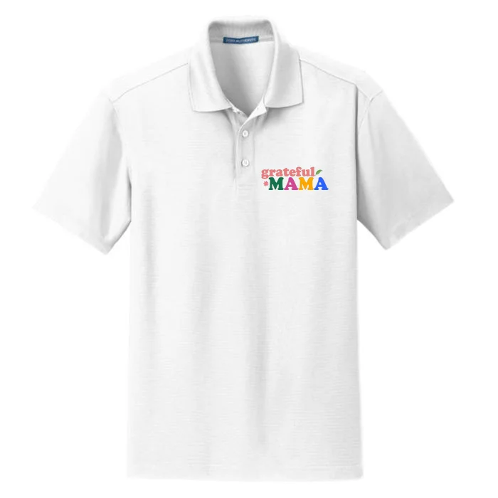 Grateful Mama Cute Mother's Day Gift Dry Zone Grid Performance Polo