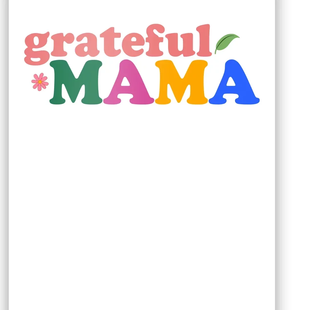 Grateful Mama Cute Mother's Day Gift Poster