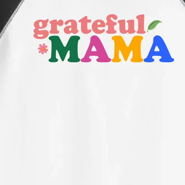 Grateful Mama Cute Mother's Day Gift Toddler Fine Jersey T-Shirt