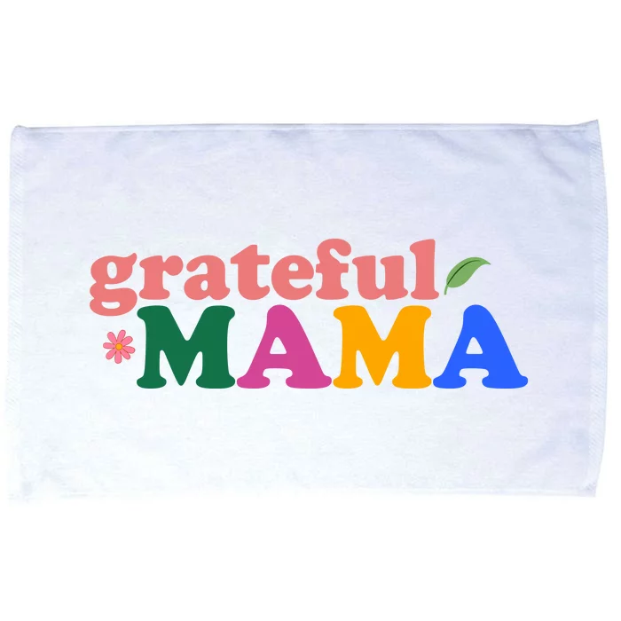 Grateful Mama Cute Mother's Day Gift Microfiber Hand Towel