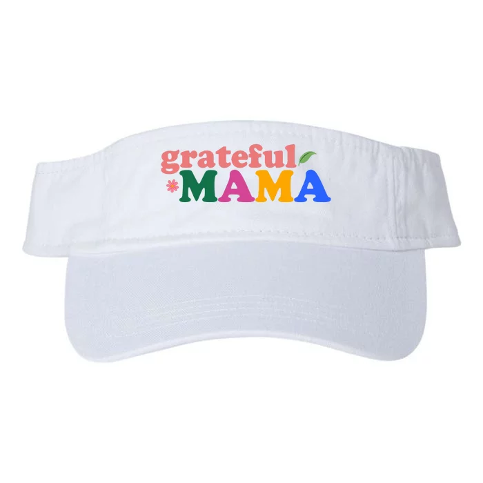 Grateful Mama Cute Mother's Day Gift Valucap Bio-Washed Visor