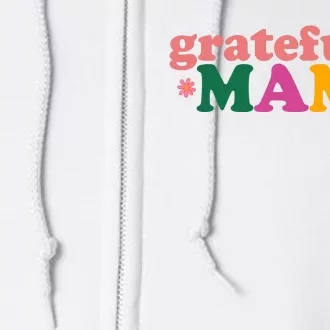 Grateful Mama Cute Mother's Day Gift Full Zip Hoodie