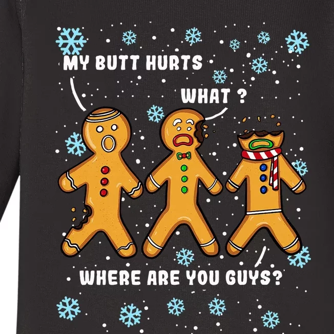 Gingerbread Man Cookie My Butt Hurts Funny Christmas Baby Long Sleeve Bodysuit