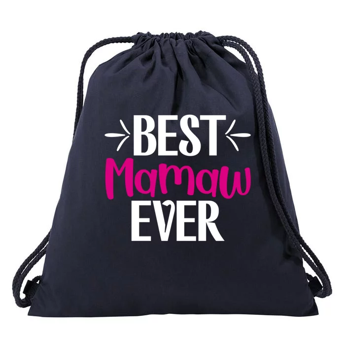 Grandma Mothers Day Gift For Best Mamaw Ever Design Gift Drawstring Bag