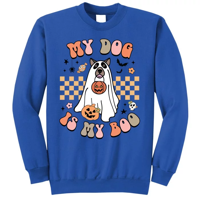 Groovy My Dog Is My Boo Cute Dog Lover Halloween Gift Tall Sweatshirt