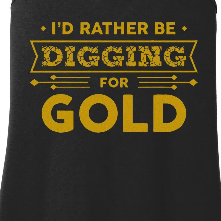 Gold Miner Digger Prospecting Treasure Hunting Ladies Essential Tank