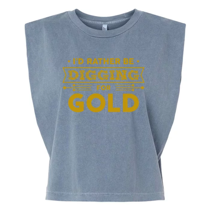 Gold Miner Digger Prospecting Treasure Hunting Garment-Dyed Women's Muscle Tee