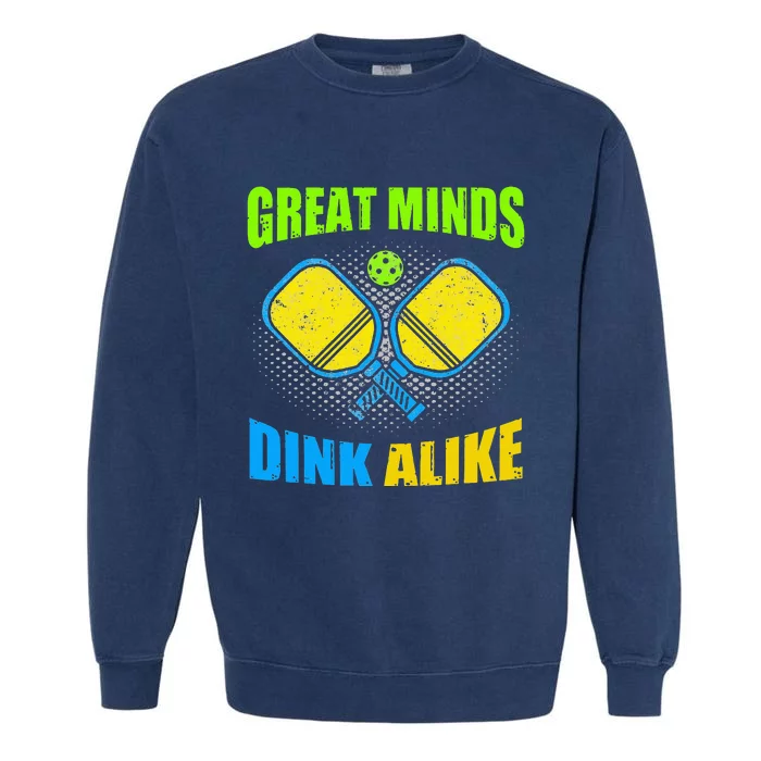 Great Minds Dink Alike Tie Dye Pickleball Dink Player Garment-Dyed Sweatshirt