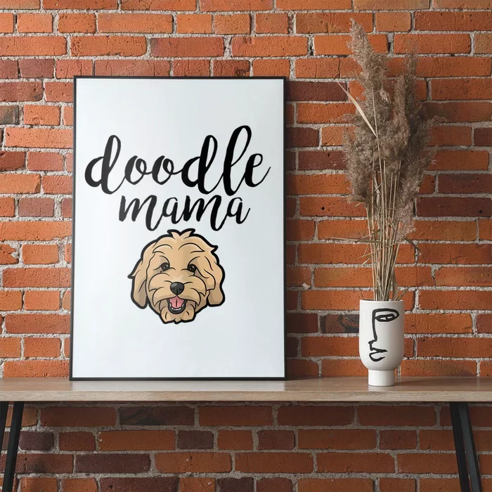 Goldendoodle Mom Doodle Mama Cute Golden Doodle Dog Poster