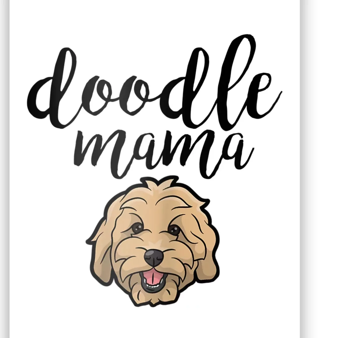 Goldendoodle Mom Doodle Mama Cute Golden Doodle Dog Poster