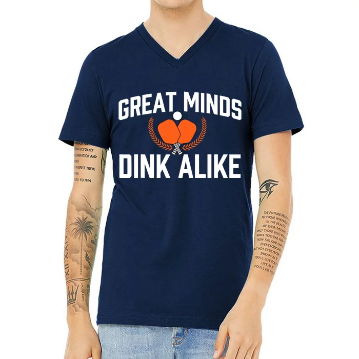 Great Minds Dink Alike Pickleball Player Pickleballers V-Neck T-Shirt