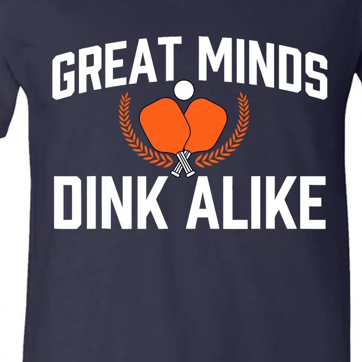 Great Minds Dink Alike Pickleball Player Pickleballers V-Neck T-Shirt