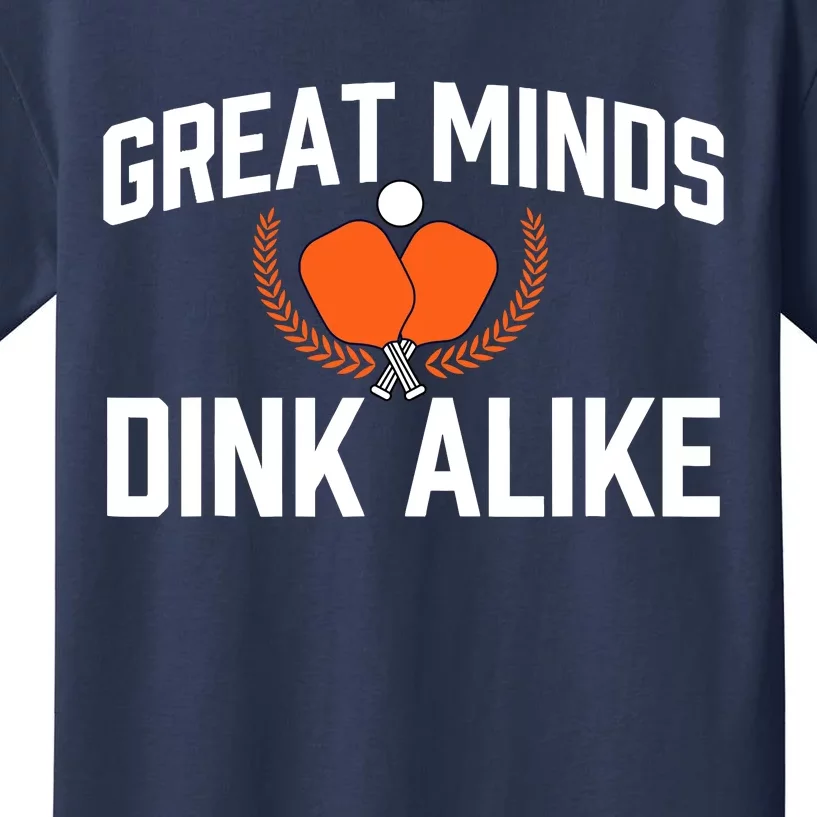 Great Minds Dink Alike Pickleball Player Pickleballers Kids T-Shirt