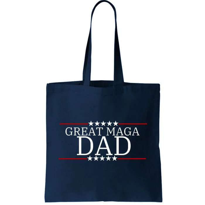 Great MAGA Dad Donald Trump Fathers Day Tote Bag