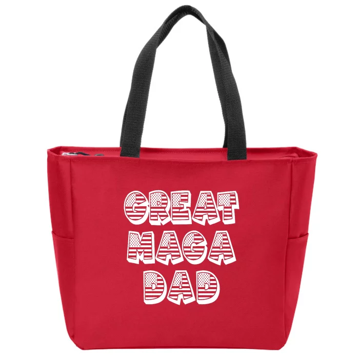 Great MAGA DAD Donald Trump Supporter Father Gift Zip Tote Bag