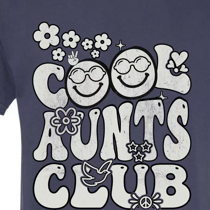 Groovy Mothers Day Smile Cool Aunts Club Cool Gift Garment-Dyed Heavyweight T-Shirt