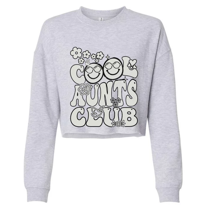 Groovy Mothers Day Smile Cool Aunts Club Cool Gift Cropped Pullover Crew